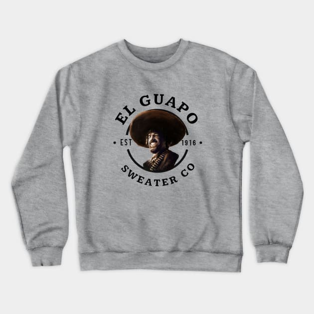 El Guapo Sweater Co. Crewneck Sweatshirt by BodinStreet